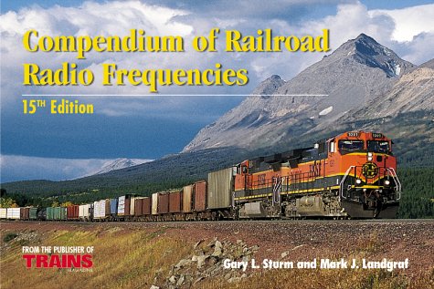 Stock image for The Compendium of Railroad Radio Frequencies for sale by Books of the Smoky Mountains