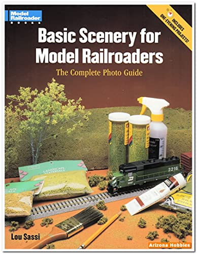 9780890244227: Basic Scenery for Model Railroaders: The Complete Photo Guide (Model Railroader Books)