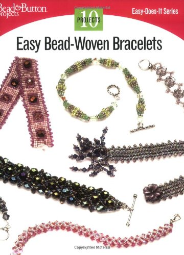 Stock image for Easy Bead-Woven Bracelets: 10 Projects for sale by ThriftBooks-Dallas