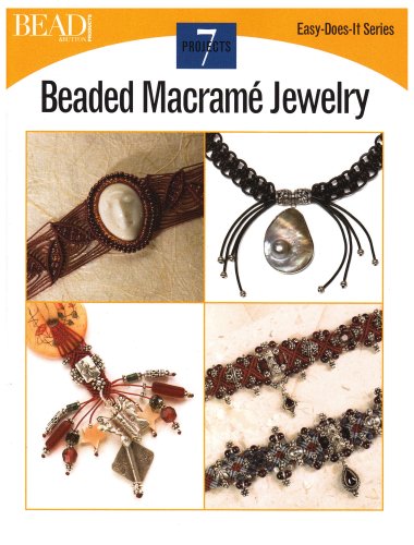 Stock image for Beaded Macrame Jewelry: 7 Projects (Easy-Does-It) for sale by Hilltop Book Shop