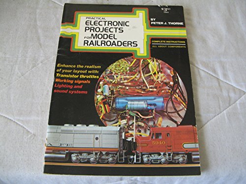 Imagen de archivo de Practical Electronic Projects for Model Railroaders a la venta por Doc O'Connor