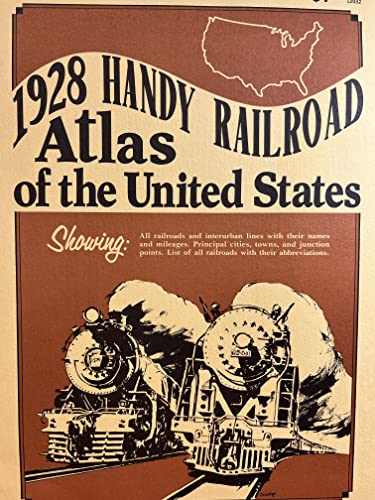 9780890245323: 1928 Handy Railroad Atlas of the United States, Showing: All Rairoads and Interurban Lines with Their Names and Mileages, and Abbreviations.