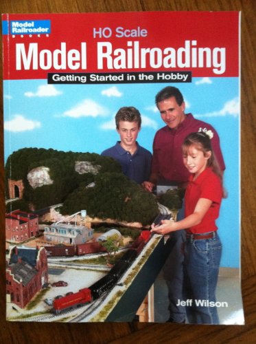 9780890245750: Ho Scale Model Railroading: Getting Started in the Hobby (Model Railroader Books)