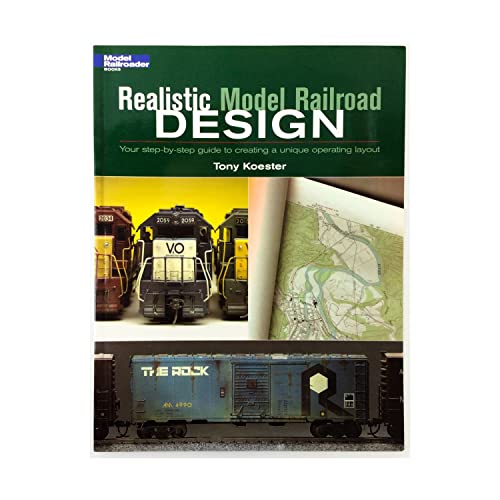 9780890245811: Realistic Model Railroad Design: Your Step-By-Step Guide to Creating a Unique Operating Layout