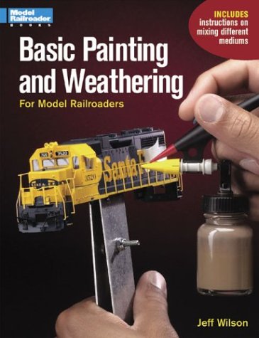 Beispielbild fr Basic Painting Weathering for Model Railroaders zum Verkauf von Books of the Smoky Mountains