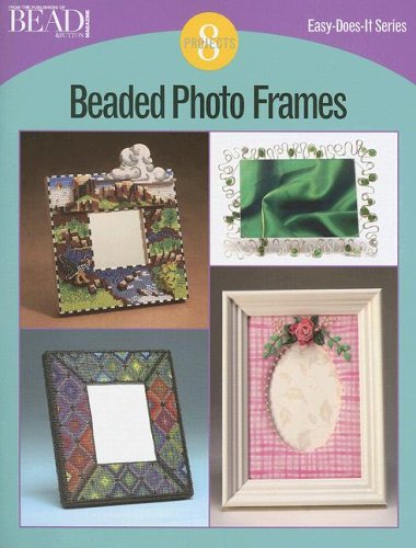 9780890246252: Beaded Photo Frames: 8 Projects (Easy-Does-It)