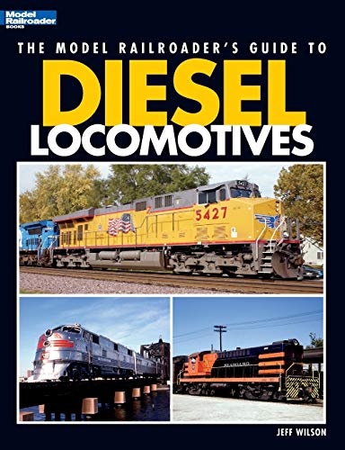 The Model Railroader's Guide to Diesel Locomotives (9780890247617) by Wilson, Jeff