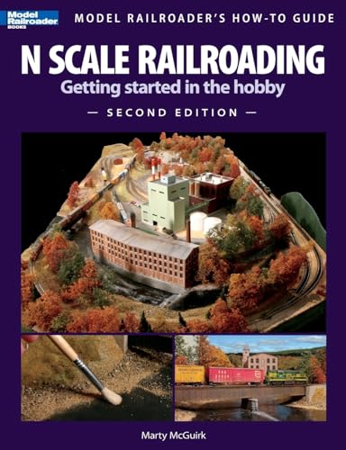 9780890247730: N Scale Railroading 2/E (Model Railroader's How-To Guide)