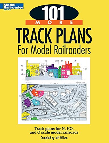 9780890247761: 101 More Track Plans for Model Railroaders: Track Plans for N, HO, and O Scale Model Railroads