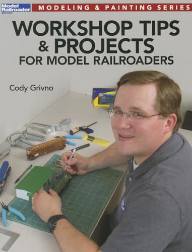 Beispielbild fr Workshop Tips & Projects for Model Railroaders (Model Railroader Books: Modeling & Painting) zum Verkauf von Half Price Books Inc.