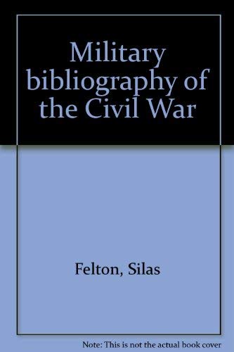 9780890293393: Military bibliography of the Civil War