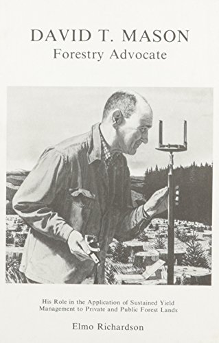 Stock image for David T. Mason, Forestry Advocate for sale by Daedalus Books