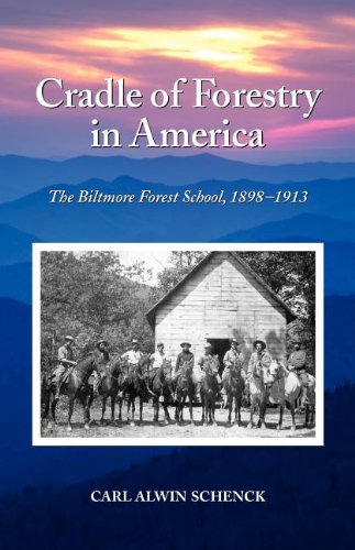 Imagen de archivo de Cradle of Forestry in America: The Biltmore Forest School, 1989-1913 a la venta por ThriftBooks-Dallas