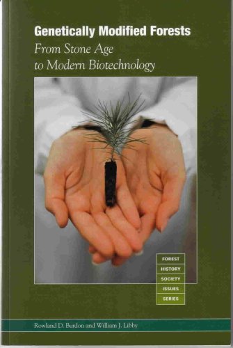 Beispielbild fr Genetically Modified Forests: From Stone Age to Modern Biotechnology zum Verkauf von ThriftBooks-Atlanta