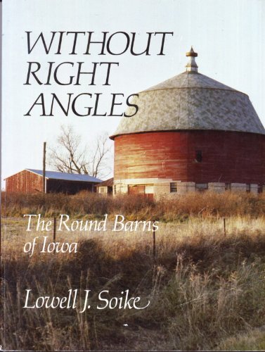 Without Right Angles: The Round Barns of Iowa