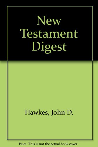 Stock image for New Testament Digest for sale by -OnTimeBooks-