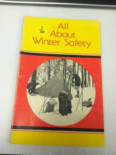 Stock image for Winter Safety Handbook - Formely: All about Winter Safety for sale by Librairie Le Nord