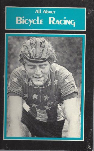 Stock image for All About Bicycle Racing (Bike book quarterly ; no. 3) for sale by Robinson Street Books, IOBA
