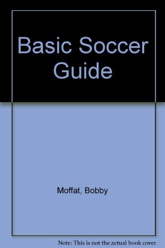 Beispielbild fr Basic Soccer Guide zum Verkauf von Wonder Book