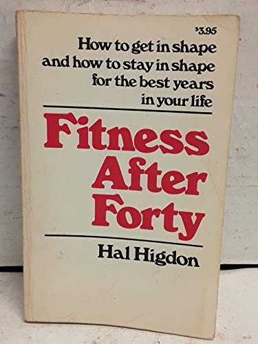 9780890370773: Fitness after forty