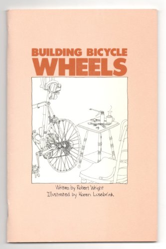 Stock image for Building Bicycle Wheels for sale by Front Cover Books