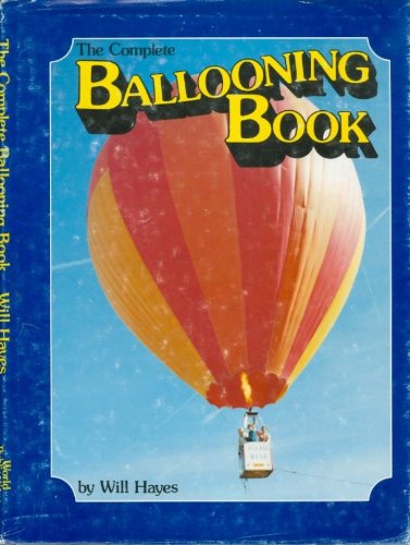 Stock image for The Complete Ballooning Book for sale by Better World Books