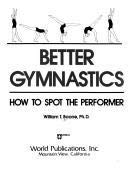 9780890371275: Title: Better gymnastics How to spot the performer