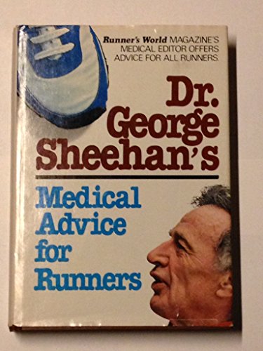 Imagen de archivo de Doctor George Sheehan's Medical Advice for Runners a la venta por Better World Books