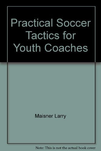 Imagen de archivo de Practical soccer tactics for youth coaches a la venta por Robinson Street Books, IOBA