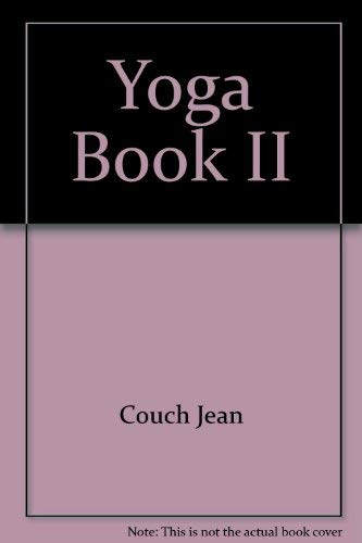 Yoga Book ll (9780890372364) by Couch, Jean
