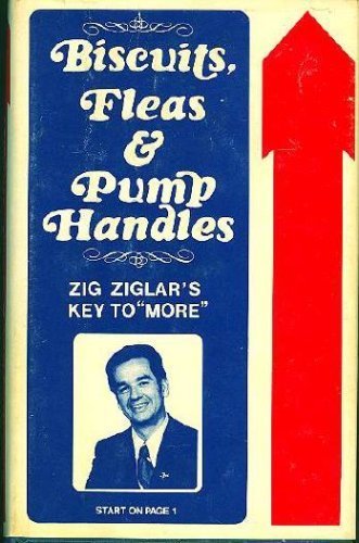 Biscuits, fleas, and pump handles (9780890380178) by Ziglar, Zig