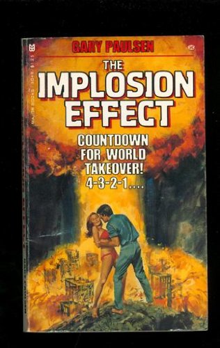 The implosion effect (9780890410486) by Paulsen, Gary