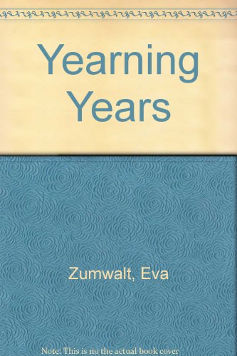 9780890411704: Yearning Years