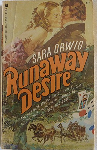 Runaway Desire (9780890412336) by Sara Orwig