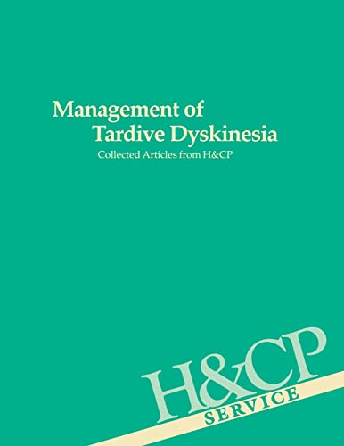Stock image for Management of Tardive Dyskinesia Collected Articles from Hospital and Community Psychiatry for sale by PBShop.store US