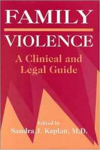 Imagen de archivo de Family Violence: A Clinical and Legal Guide a la venta por More Than Words