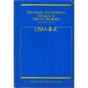 Beispielbild fr Diagnostic and Statistical Manual of Mental Disorders, Dsm-Iii-R zum Verkauf von Wonder Book