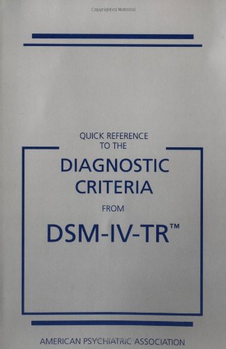 Beispielbild fr Quick Reference to the Diagnostic Criteria from DSM-IV-TR zum Verkauf von Wonder Book