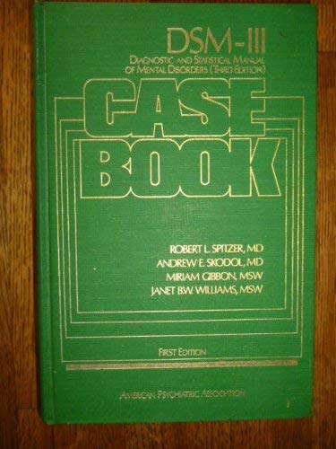 Beispielbild fr DSM-III Case Book : A Learning Companion to the Diagnostic and Statistical Manual of Mental Disorders zum Verkauf von Better World Books