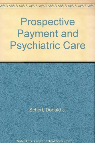 Imagen de archivo de Prospective Payment and Psychiatric Care a la venta por Lexington Books Inc