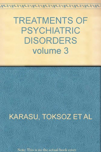 Beispielbild fr TREATMENTS OF PSYCHIATRIC DISORDERS volume 3 zum Verkauf von Wonder Book