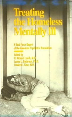 Stock image for Treating the Homeless Mentally Ill: A Task Force Report of the American Psychiatric Association for sale by Save With Sam