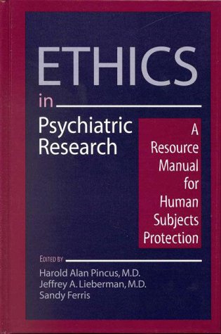 Stock image for Ethical Issues in Psychiatric Research: A Resource Manual on Human Subjects Research for sale by Anybook.com