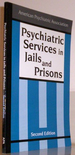 9780890422878: Psychiatric Services in Jails and Prisons: A Task Force Report of the American Psychiatric Association