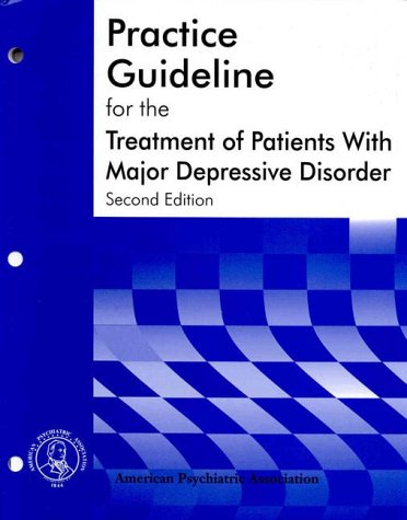 Stock image for Practice Guideline for Major Depressive Disorder in Adults (American Psychiatric Association Practice Guidelines) for sale by Redux Books