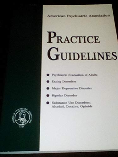 Stock image for American Psychiatric Association Practice Guidelines for sale by Wonder Book