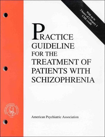 Beispielbild fr American Psychiatric Association Practice Guideline for the Treatment of Patients with Schizophrenia zum Verkauf von ThriftBooks-Atlanta