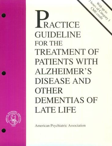 Stock image for American Psychiatric Association Practice Guideline for the Treatment of Patients with Alzheimer's Disease for sale by medimops