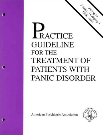 Practice Guideline for the Treatment of Patients With Panic Disorder (9780890423110) by Psychiatric Press Incorporated
