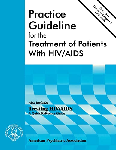 Stock image for Practice Guideline for the Treatment of Patients with HIV/AIDS (American Psychiatric Association Practice Guidelines,) for sale by GoldenWavesOfBooks